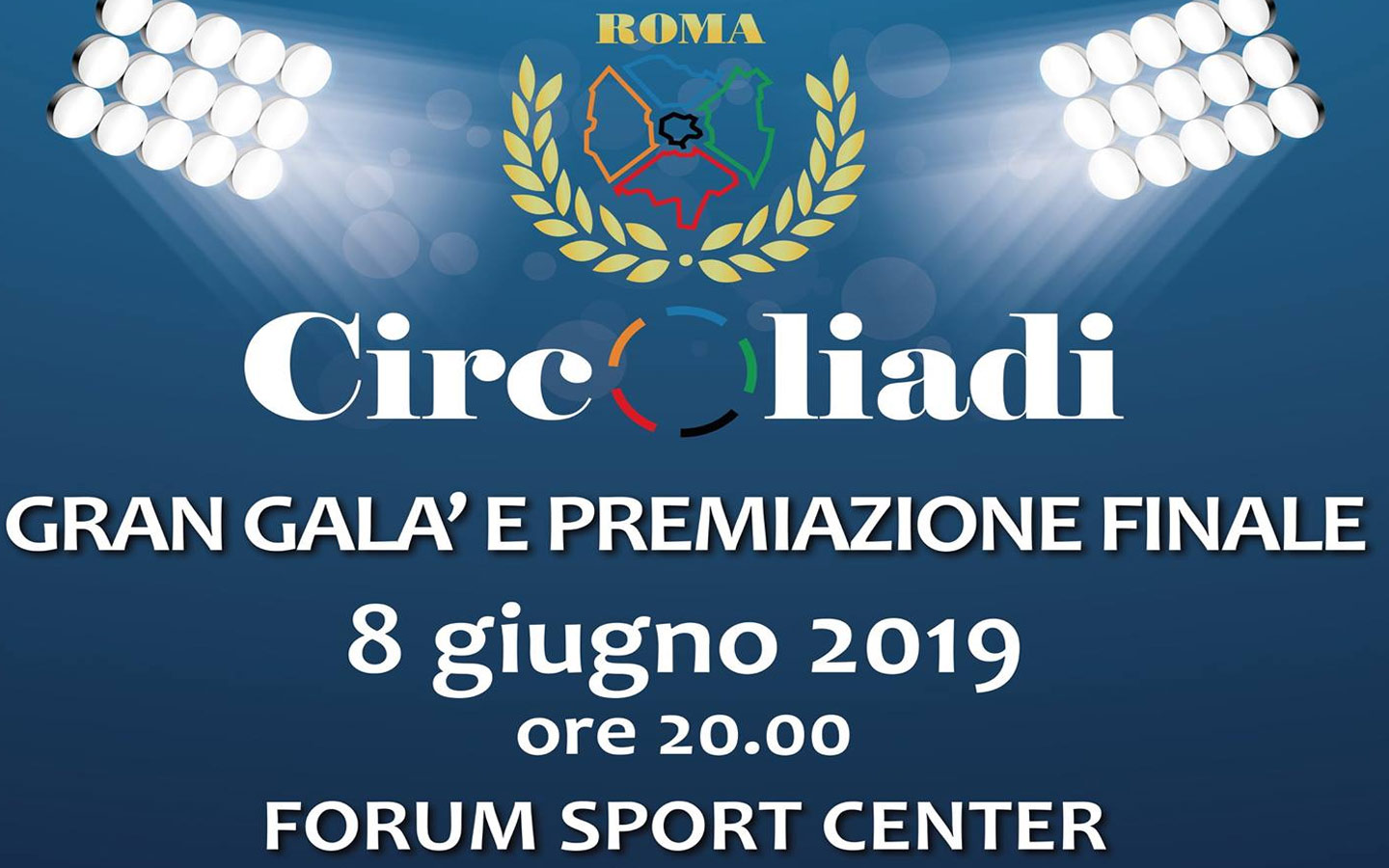 Circoliadi 2019, Forum Sport Center – evento di chiusura.